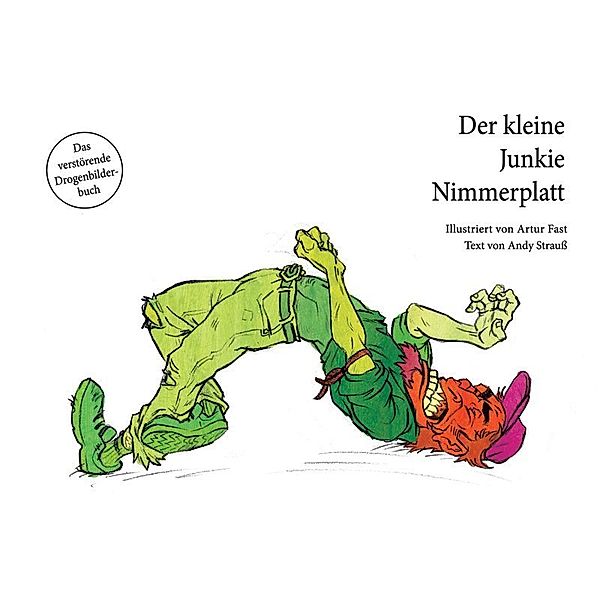 Der kleine Junkie Nimmerplatt, Andy Strauss