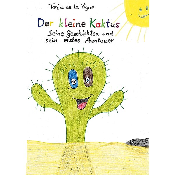 Der kleine Kaktus, Tanja de la Vigne