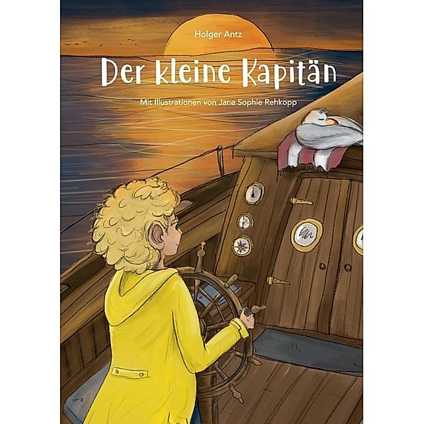 Der kleine Kapitän, Holger Antz