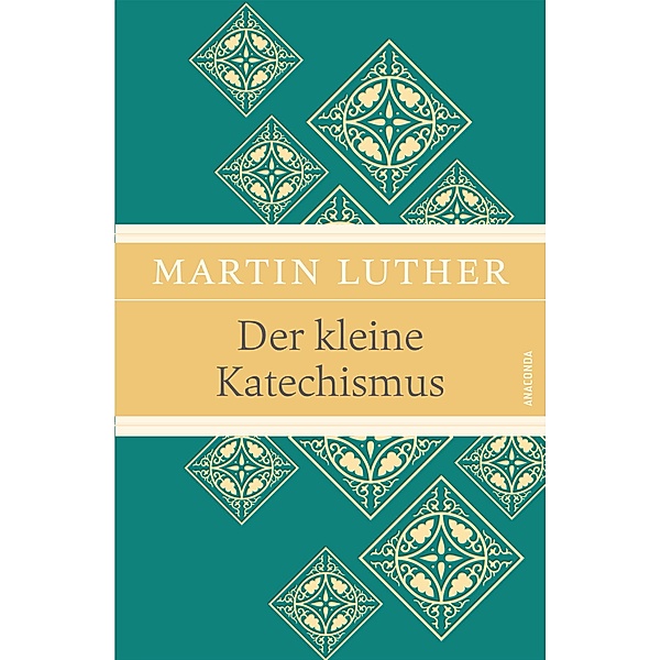 Der kleine Katechismus (Leinen-Ausgabe mit Banderole), Martin Luther