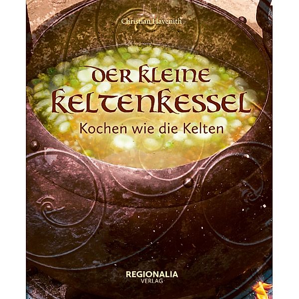 Der kleine Keltenkessel, Christian Havenith