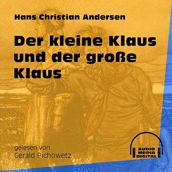 Der kleine Klaus und der große Klaus, Hans Christian Andersen