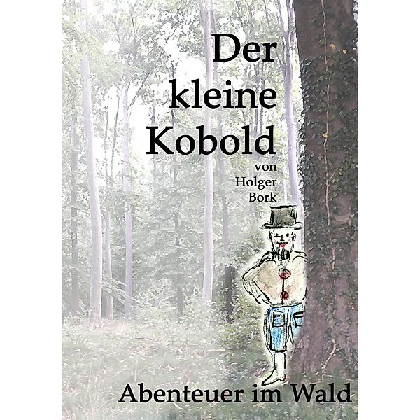 Der kleine Kobold, Holger Bork