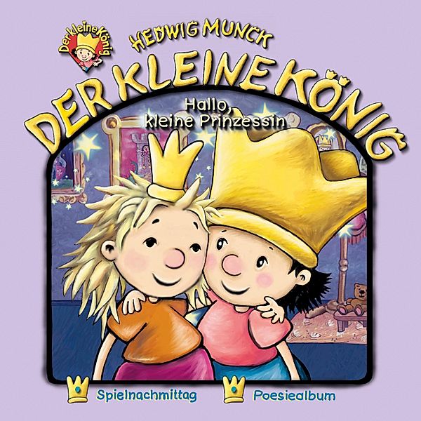 Der kleine König - 11 - 11: Hallo, kleine Prinzessin, Hedwig Munck