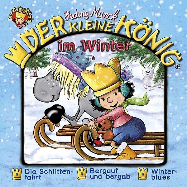 Der kleine König - 34 - Der kleine König im Winter, Hedwig Munck