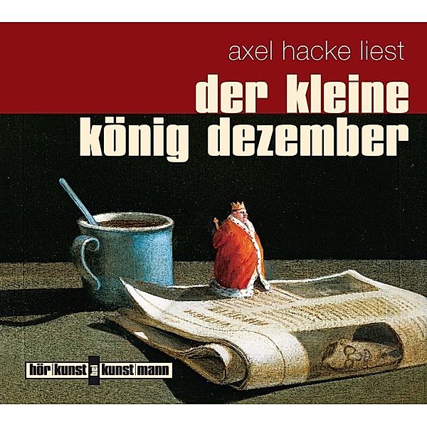 Der kleine König Dezember,Audio-CD, Axel Hacke