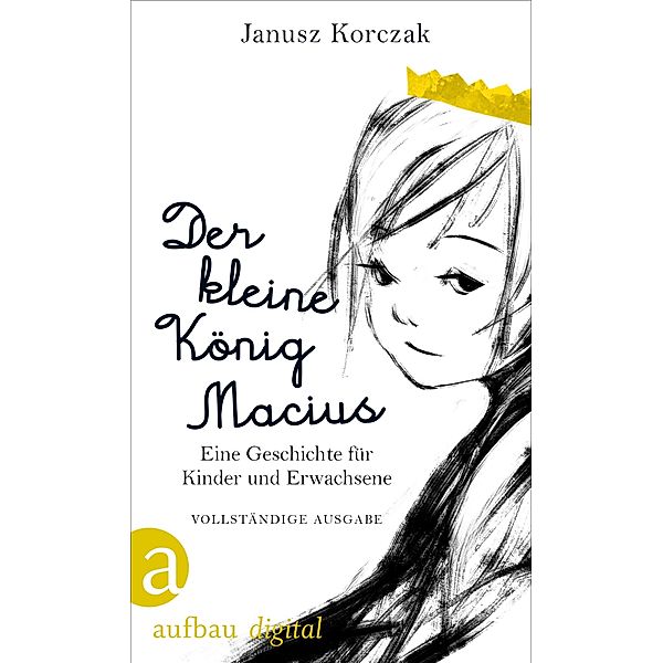 Der kleine König Macius, Janusz Korczak