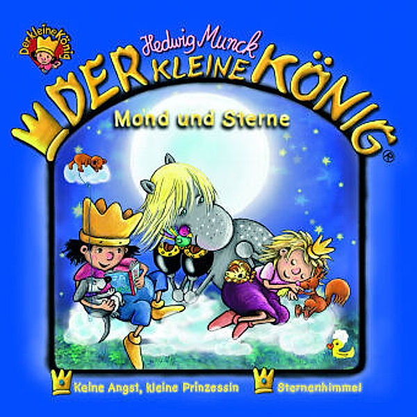 Der kleine König - Mond und Sterne, 1 Audio-CD, Hedwig Munck