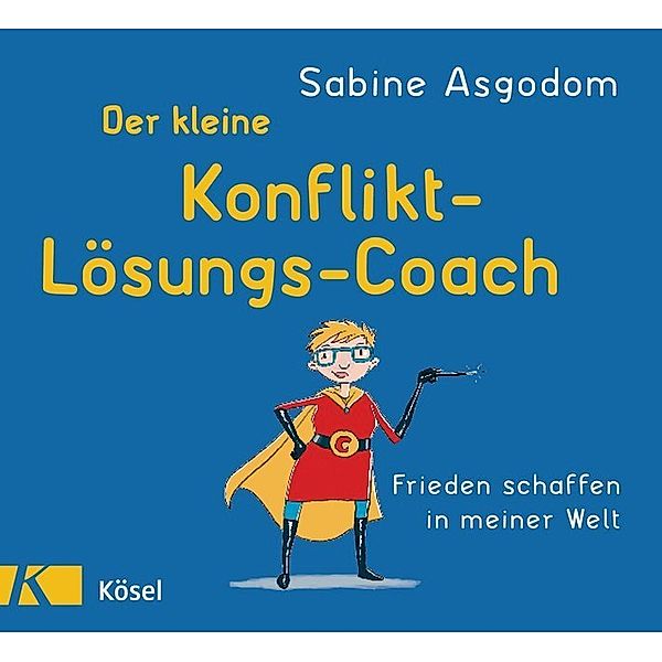 Der kleine Konflikt-Lösungs-Coach, Sabine Asgodom