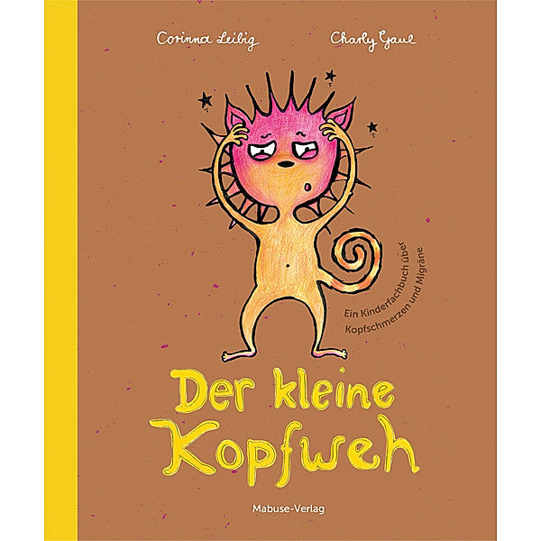 Der kleine Kopfweh, Corinna Leibig, Charly Gaul