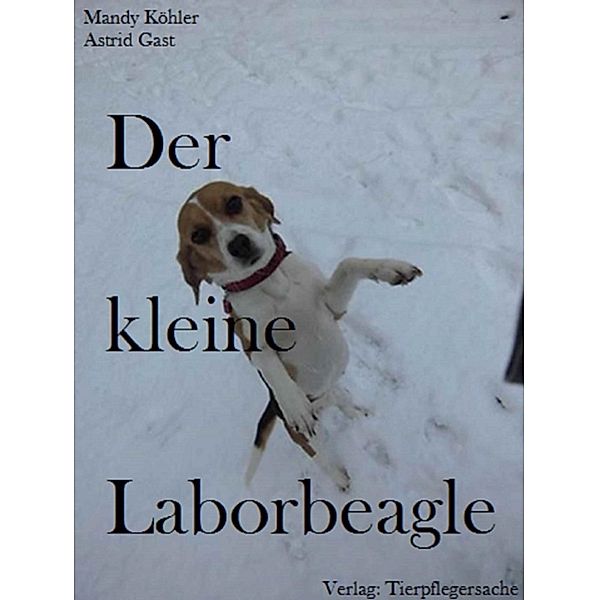 Der kleine Laborbeagle, Mandy Köhler