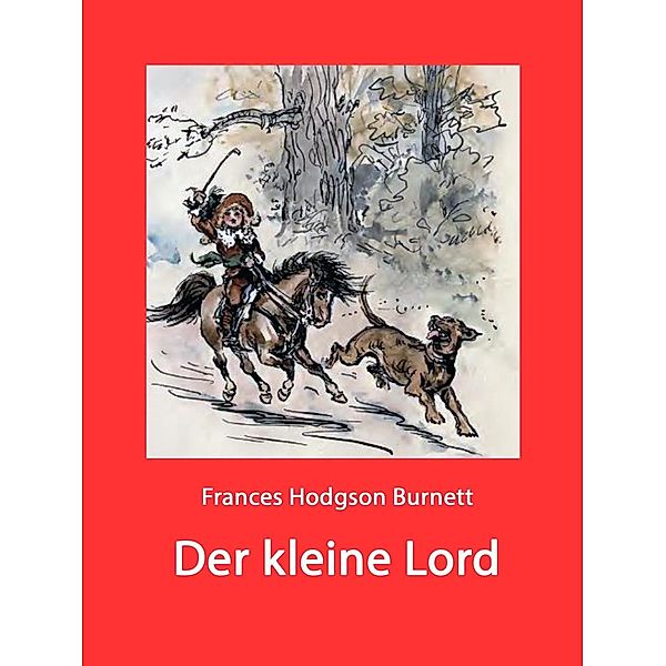 Der kleine Lord, Frances Hodgson Burnett