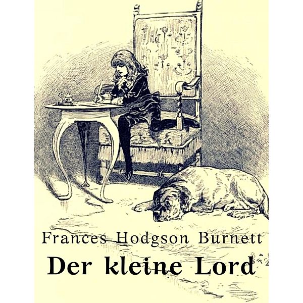 Der kleine Lord, Frances Hodgson Burnett