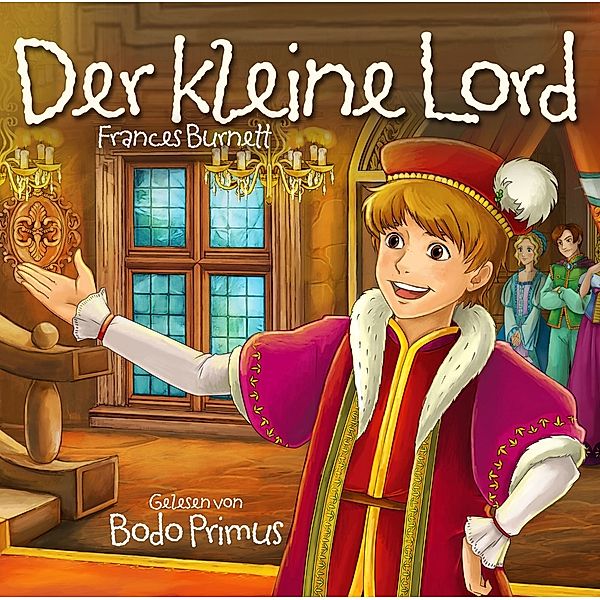 Der Kleine Lord Von Frances Burnett, Frances Hodgson Burnett