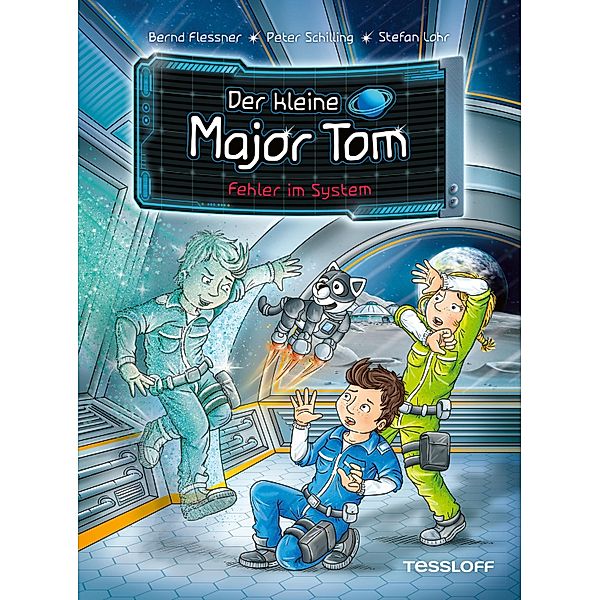 Der kleine Major Tom. Band 16. Fehler im System / Der kleine Major Tom Bd.16, Bernd Flessner, Peter Schilling