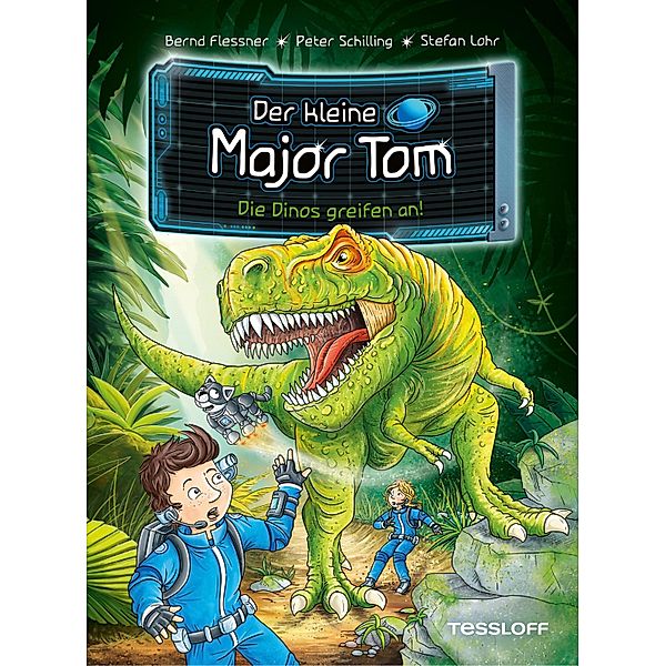 Der kleine Major Tom. Band 19. Die Dinos greifen an! / Der kleine Major Tom Bd.19, Bernd Flessner, Peter Schilling