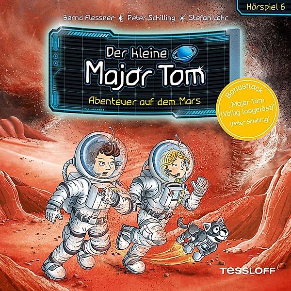 Der kleine Major Tom. Hörspiel 6. Abenteuer auf dem Mars,Audio-CD, Bernd Flessner, Peter Schilling