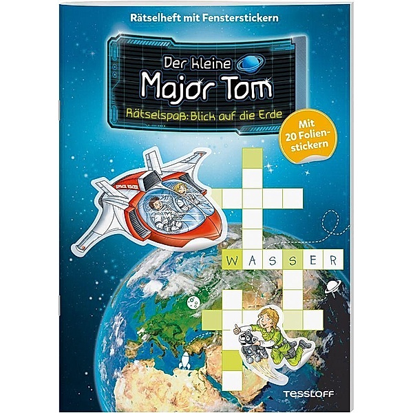 Der kleine Major Tom. Rätselspass: Blick auf die Erde, Der kleine Major Tom. Rätselspass. Blick auf die Erde