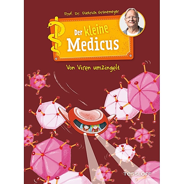 Der kleine Medicus. Band 3. Von Viren umzingelt / Der kleine Medicus Bd.3, Dietrich Grönemeyer