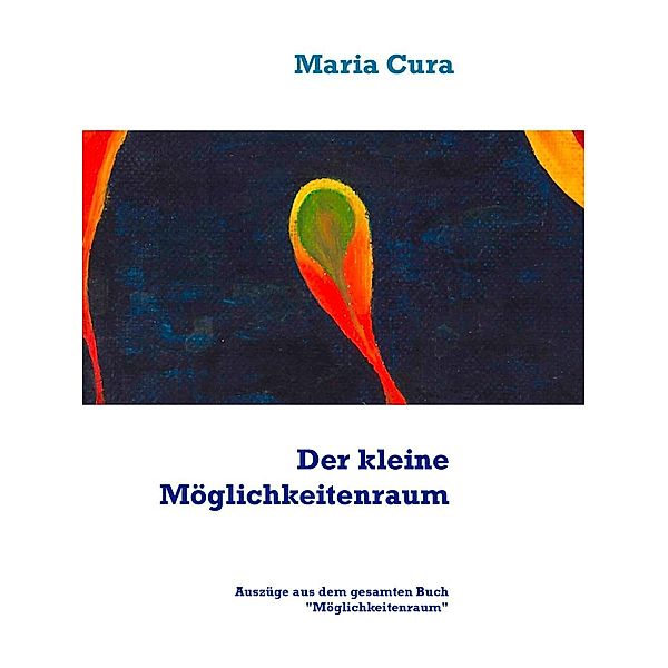 Der kleine Möglichkeitenraum, Maria Cura