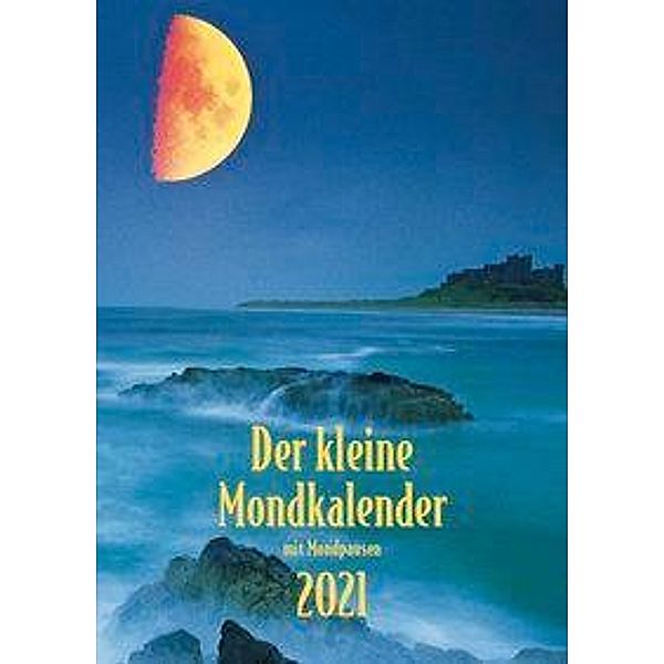 Der kleine Mondkalender 2021