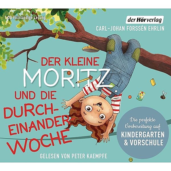 Der kleine Moritz und die Durcheinander-Woche, 1 Audio-CD, Carl-Johan Forssén Ehrlin