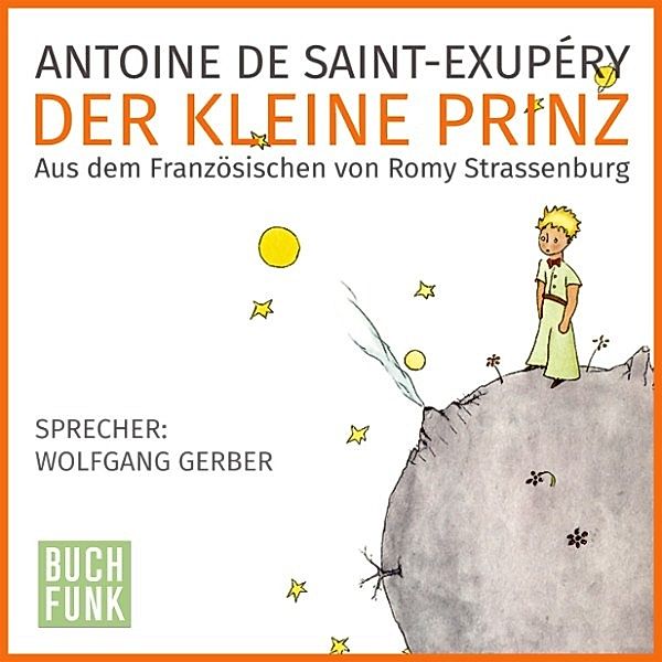 Der kleine Prinz, Antoine de Saint-Exupéry