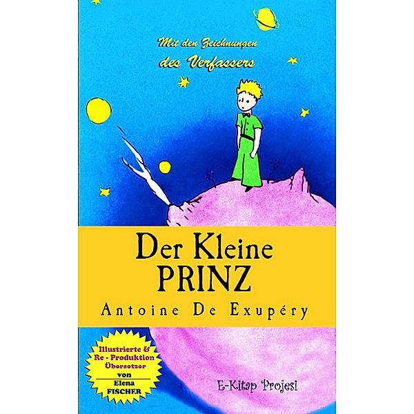 Der Kleine Prinz, Antoine De Exupery