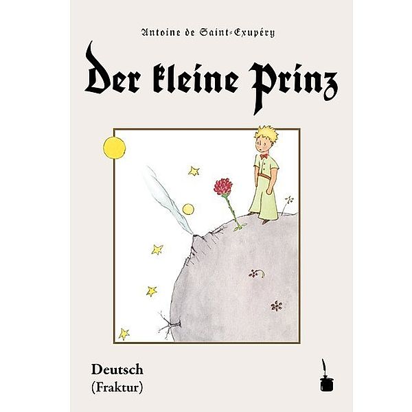 Der kleine Prinz, Antoine de Saint-Exupéry