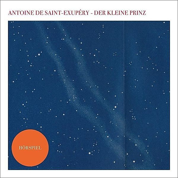 Der kleine Prinz - Das Hörspiel,1 Audio-CD, Antoine de Saint-Exupéry