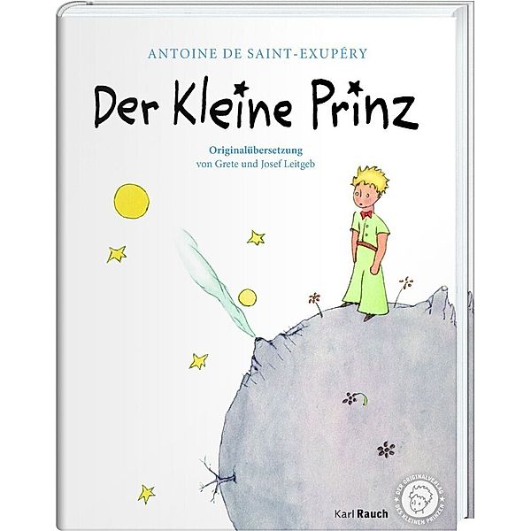 Der kleine Prinz. Die Originalausgabe, Antoine de Saint-Exupéry