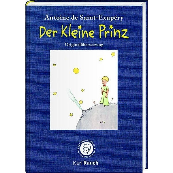 Der kleine Prinz. Illustrierte Leinenausgabe, Antoine de Saint-Exupéry