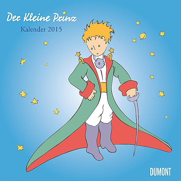 Der Kleine Prinz - Kalender 2015