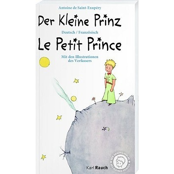 Der Kleine Prinz · Le Petit Prince, Antoine de Saint -Exupéry
