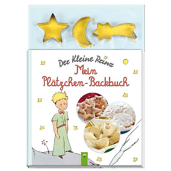 Der Kleine Prinz - Mein Plätzchen-Backbuch