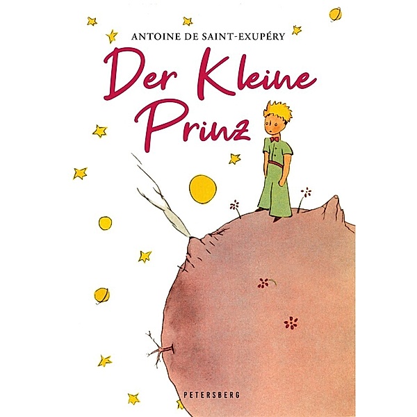 Der Kleine Prinz (Mit den Originalillustrationen des Autors), Antoine de Saint-Exupéry
