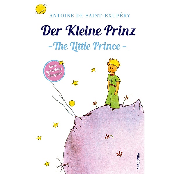 Der Kleine Prinz / The Little Prince, Antoine de Saint-Exupéry