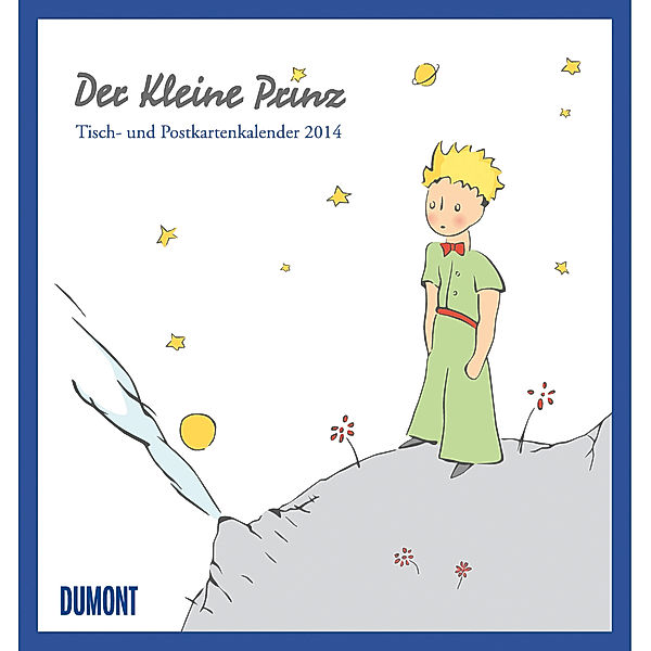 Der Kleine Prinz, Tisch-und Postkartenkalender 2014, Antoine de Saint-Exupéry
