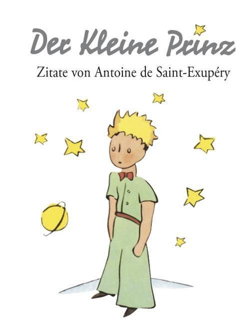 Der Kleine Prinz Zitate Von Antoine De Saint Exupery Weltbild Ch