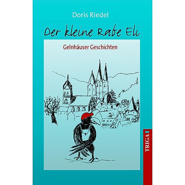 Der kleine Rabe Eli / edition spessart Bd.4, Doris Riedel