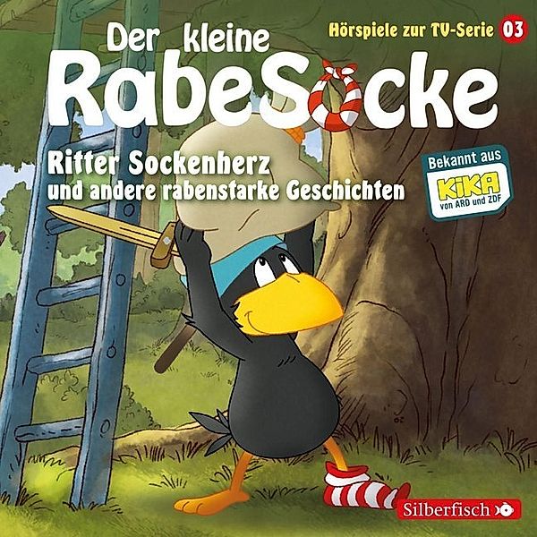 Der kleine Rabe Socke - Haltet den Dieb und andere rabenstarke Geschichten (Hörspiel zur TV-Serie 03), Katja Grübel, Jan Strathmann