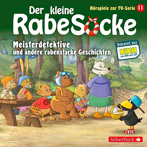 Der kleine Rabe Socke - Hörspiele zur TV Serie - 11 - Meisterdetektive, Der Pechvogel, Frau Dachs hat Geburtstag (Der kleine Rabe Socke - Hörspiele zur TV Serie 11), Jan Strathmann, Katja Grübel