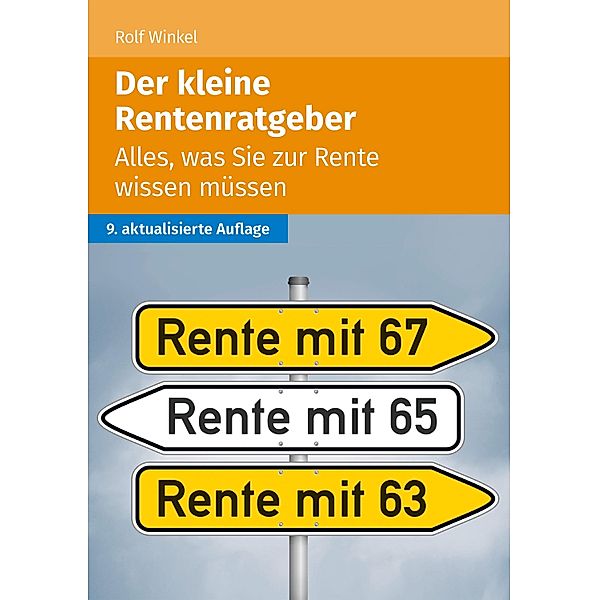 Der kleine Rentenratgeber, Rolf Winkel