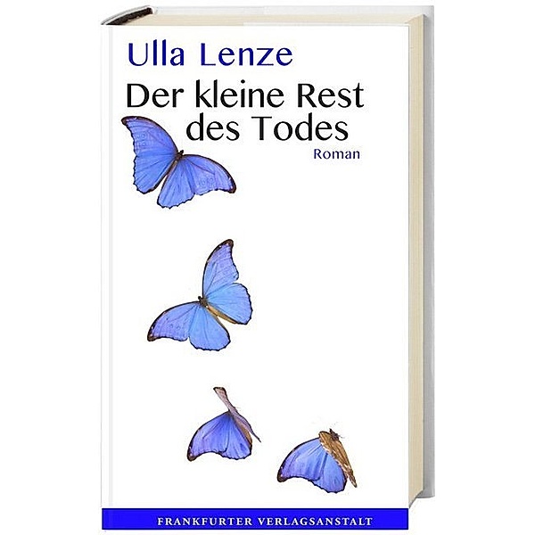 Der kleine Rest des Todes, Ulla Lenze