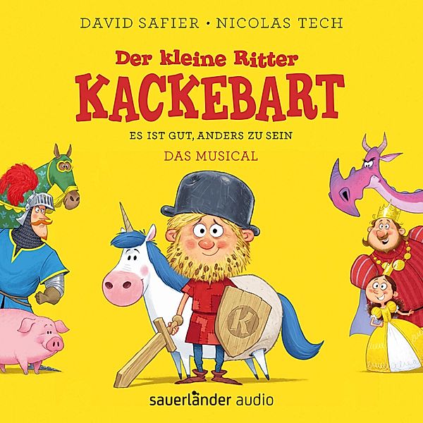 Der kleine Ritter Kackebart, David Safier, Nicolas Tech