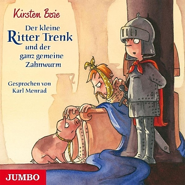 Der kleine Ritter Trenk - 5 - Der kleine Ritter Trenk und der ganz gemeine Zahnwurm, Kirsten Boie