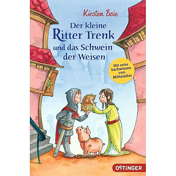 Der kleine Ritter Trenk und das Schwein der Weisen, Kirsten Boie