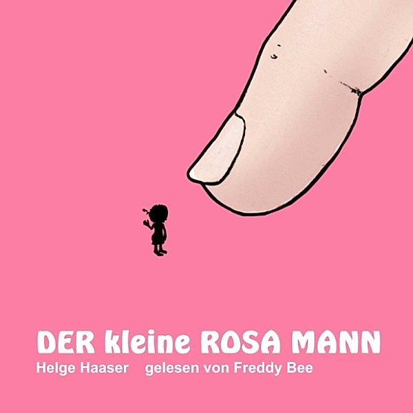 Der kleine rosa Mann - 4 - Der kleine rosa Mann, Helge Haaser