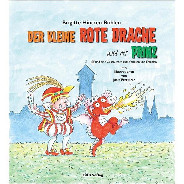 Der kleine rote Drache und der Prinz, Brigitte Hintzen-Bohlen-Bohlen
