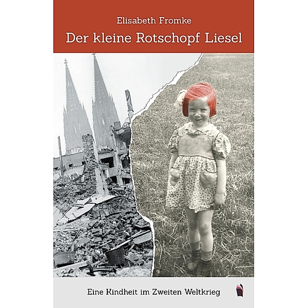 Der kleine Rotschopf Liesel, Elisabeth Fromke